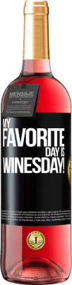 29,95 € Бесплатная доставка | Розовое вино Издание ROSÉ My favorite day is winesday! Черная метка. Настраиваемая этикетка Молодое вино Урожай 2023 Tempranillo