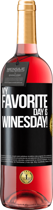29,95 € 送料無料 | ロゼワイン ROSÉエディション My favorite day is winesday! ブラックラベル. カスタマイズ可能なラベル 若いワイン 収穫 2023 Tempranillo