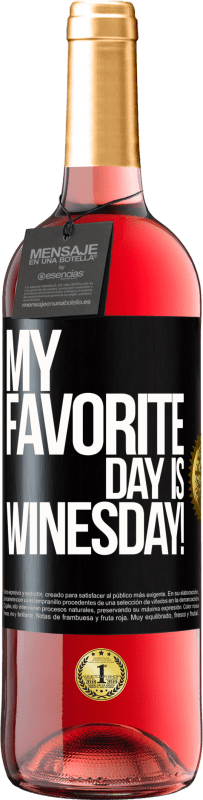 29,95 € Envío gratis | Vino Rosado Edición ROSÉ My favorite day is winesday! Etiqueta Negra. Etiqueta personalizable Vino joven Cosecha 2023 Tempranillo