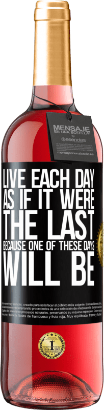 29,95 € Free Shipping | Rosé Wine ROSÉ Edition Live each day as if it were the last, because one of these days will be Black Label. Customizable label Young wine Harvest 2024 Tempranillo