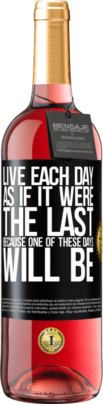 29,95 € Free Shipping | Rosé Wine ROSÉ Edition Live each day as if it were the last, because one of these days will be Black Label. Customizable label Young wine Harvest 2025 Tempranillo