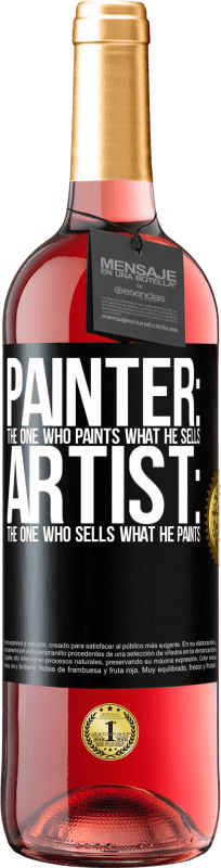 29,95 € Free Shipping | Rosé Wine ROSÉ Edition Painter: the one who paints what he sells. Artist: the one who sells what he paints Black Label. Customizable label Young wine Harvest 2023 Tempranillo