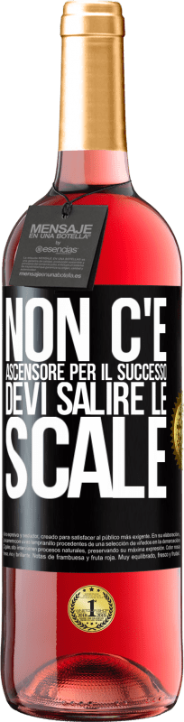 29,95 € Spedizione Gratuita | Vino rosato Edizione ROSÉ Non c'è ascensore per il successo. Devi salire le scale Etichetta Nera. Etichetta personalizzabile Vino giovane Raccogliere 2024 Tempranillo