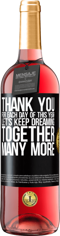 29,95 € 免费送货 | 桃红葡萄酒 ROSÉ版 感谢您今年的每一天。让我们一起做更多的梦 黑标. 可自定义的标签 青年酒 收成 2023 Tempranillo