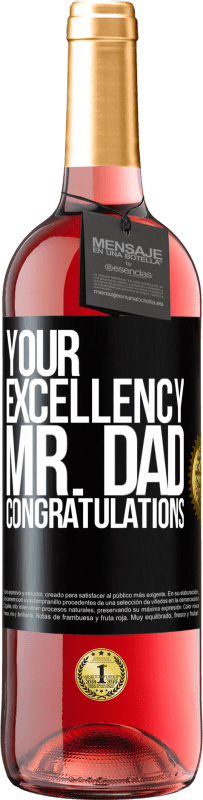 29,95 € Free Shipping | Rosé Wine ROSÉ Edition Your Excellency Mr. Dad. Congratulations Black Label. Customizable label Young wine Harvest 2024 Tempranillo