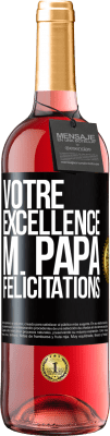 29,95 € Envoi gratuit | Vin rosé Édition ROSÉ Votre Excellence M. Papa. Félicitations Étiquette Noire. Étiquette personnalisable Vin jeune Récolte 2024 Tempranillo