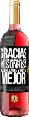 29,95 € Envío gratis | Vino Rosado Edición ROSÉ Gracias por hacer mi carcajada más sonora, mi sonrisa más brillante y mi vida mejor Etiqueta Negra. Etiqueta personalizable Vino joven Cosecha 2025 Tempranillo