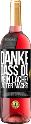 29,95 € Kostenloser Versand | Roséwein ROSÉ Ausgabe Danke, dass du mein Lachen lauter machst, mein Lächeln strahlender und mein Leben besser Schwarzes Etikett. Anpassbares Etikett Junger Wein Ernte 2025 Tempranillo