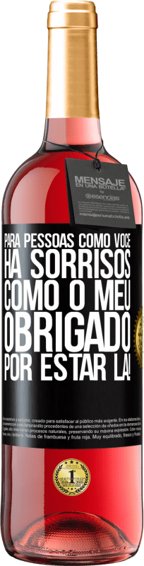 29,95 € Envio grátis | Vinho rosé Edição ROSÉ Para pessoas como você, há sorrisos como o meu. Obrigado por estar lá! Etiqueta Preta. Etiqueta personalizável Vinho jovem Colheita 2024 Tempranillo