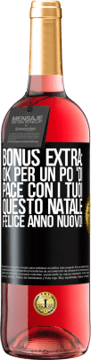 29,95 € Spedizione Gratuita | Vino rosato Edizione ROSÉ Bonus extra: Ok per un po 'di pace con i tuoi questo Natale. Felice anno nuovo! Etichetta Nera. Etichetta personalizzabile Vino giovane Raccogliere 2025 Tempranillo
