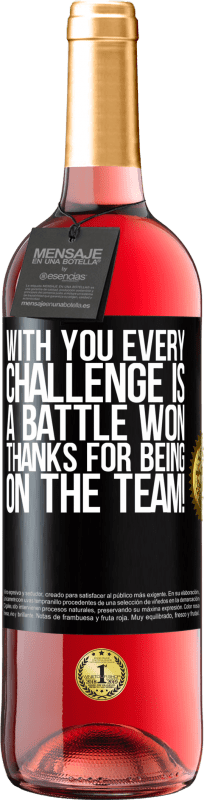 29,95 € Free Shipping | Rosé Wine ROSÉ Edition With you every challenge is a battle won. Thanks for being on the team! Black Label. Customizable label Young wine Harvest 2023 Tempranillo