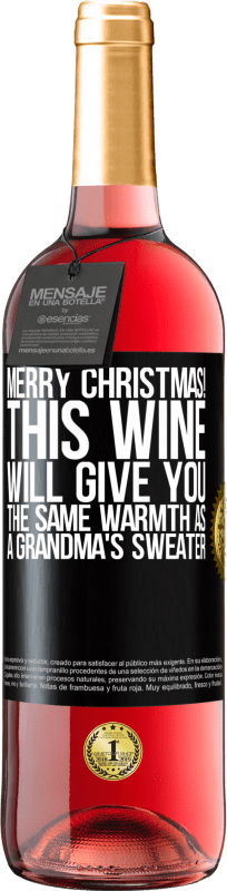 29,95 € 免费送货 | 桃红葡萄酒 ROSÉ版 圣诞快乐！这种酒会给你和奶奶的毛衣一样的温暖 黑标. 可自定义的标签 青年酒 收成 2023 Tempranillo
