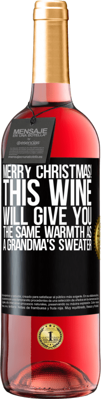 29,95 € Free Shipping | Rosé Wine ROSÉ Edition Merry Christmas! This wine will give you the same warmth as a grandma's sweater Black Label. Customizable label Young wine Harvest 2024 Tempranillo