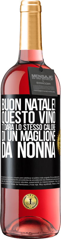 29,95 € Spedizione Gratuita | Vino rosato Edizione ROSÉ Buon natale! Questo vino ti darà lo stesso calore di un maglione da nonna Etichetta Nera. Etichetta personalizzabile Vino giovane Raccogliere 2024 Tempranillo