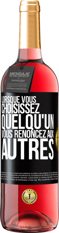 29,95 € Envoi gratuit | Vin rosé Édition ROSÉ Lorsque vous choisissez quelqu'un vous renoncez aux autres Étiquette Noire. Étiquette personnalisable Vin jeune Récolte 2024 Tempranillo