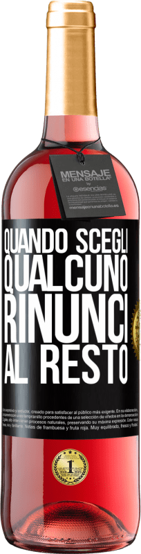 29,95 € Spedizione Gratuita | Vino rosato Edizione ROSÉ Quando scegli qualcuno, rinunci al resto Etichetta Nera. Etichetta personalizzabile Vino giovane Raccogliere 2024 Tempranillo