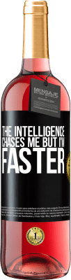 29,95 € Free Shipping | Rosé Wine ROSÉ Edition The intelligence chases me but I'm faster Black Label. Customizable label Young wine Harvest 2025 Tempranillo