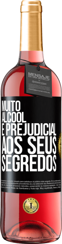 29,95 € Envio grátis | Vinho rosé Edição ROSÉ Muito álcool é prejudicial aos seus segredos Etiqueta Preta. Etiqueta personalizável Vinho jovem Colheita 2024 Tempranillo