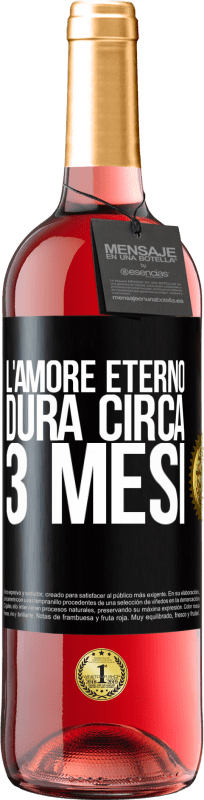 29,95 € Spedizione Gratuita | Vino rosato Edizione ROSÉ L'amore eterno dura circa 3 mesi Etichetta Nera. Etichetta personalizzabile Vino giovane Raccogliere 2024 Tempranillo