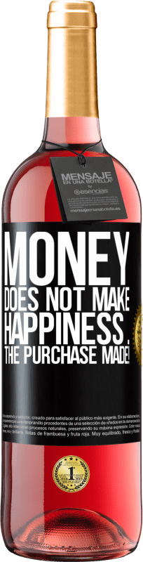 29,95 € Free Shipping | Rosé Wine ROSÉ Edition Money does not make happiness ... the purchase made! Black Label. Customizable label Young wine Harvest 2023 Tempranillo