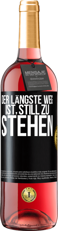 29,95 € Kostenloser Versand | Roséwein ROSÉ Ausgabe Der längste Weg ist, still zu stehen Schwarzes Etikett. Anpassbares Etikett Junger Wein Ernte 2024 Tempranillo