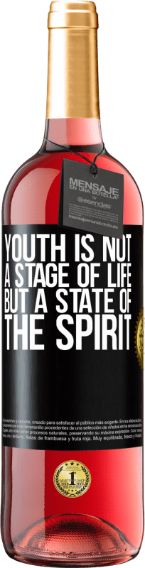29,95 € 送料無料 | ロゼワイン ROSÉエディション 若者は人生の段階ではなく、精神の状態です ブラックラベル. カスタマイズ可能なラベル 若いワイン 収穫 2023 Tempranillo