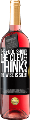 29,95 € Free Shipping | Rosé Wine ROSÉ Edition The fool shouts, the clever thinks, the wise is silent Black Label. Customizable label Young wine Harvest 2024 Tempranillo