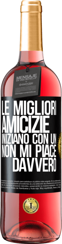 29,95 € Spedizione Gratuita | Vino rosato Edizione ROSÉ Le migliori amicizie iniziano con un Non mi piace davvero Etichetta Nera. Etichetta personalizzabile Vino giovane Raccogliere 2024 Tempranillo