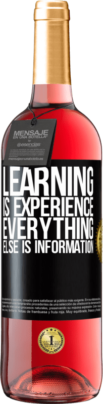 29,95 € Free Shipping | Rosé Wine ROSÉ Edition Learning is experience. Everything else is information Black Label. Customizable label Young wine Harvest 2024 Tempranillo