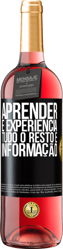 29,95 € Envio grátis | Vinho rosé Edição ROSÉ Aprender é experiência. Tudo o resto é informação Etiqueta Preta. Etiqueta personalizável Vinho jovem Colheita 2024 Tempranillo