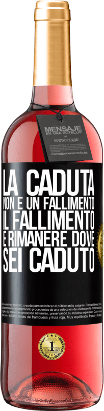 29,95 € Spedizione Gratuita | Vino rosato Edizione ROSÉ La caduta non è un fallimento. Il fallimento è rimanere dove sei caduto Etichetta Nera. Etichetta personalizzabile Vino giovane Raccogliere 2024 Tempranillo