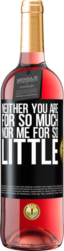 29,95 € Бесплатная доставка | Розовое вино Издание ROSÉ Ни для тебя так много, ни для меня так мало Черная метка. Настраиваемая этикетка Молодое вино Урожай 2023 Tempranillo