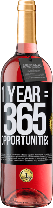 29,95 € Kostenloser Versand | Roséwein ROSÉ Ausgabe 1 year 365 opportunities Schwarzes Etikett. Anpassbares Etikett Junger Wein Ernte 2024 Tempranillo