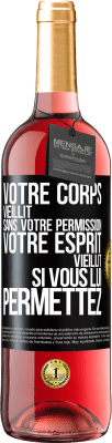 29,95 € Envoi gratuit | Vin rosé Édition ROSÉ Votre corps vieillit sans votre permission. Votre esprit vieillit si vous lui permettez Étiquette Noire. Étiquette personnalisable Vin jeune Récolte 2024 Tempranillo