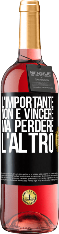 29,95 € Spedizione Gratuita | Vino rosato Edizione ROSÉ L'importante non è vincere, ma perdere l'altro Etichetta Nera. Etichetta personalizzabile Vino giovane Raccogliere 2024 Tempranillo