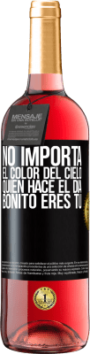 29,95 € Envío gratis | Vino Rosado Edición ROSÉ No importa el color del cielo. Quien hace el día bonito eres tú Etiqueta Negra. Etiqueta personalizable Vino joven Cosecha 2024 Tempranillo