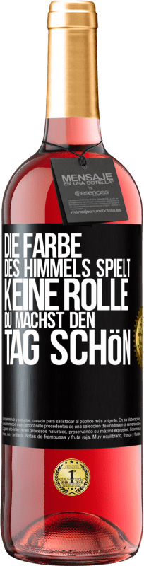 29,95 € Kostenloser Versand | Roséwein ROSÉ Ausgabe Die Farbe des Himmels spielt keine Rolle. Du machst den Tag schön Schwarzes Etikett. Anpassbares Etikett Junger Wein Ernte 2024 Tempranillo