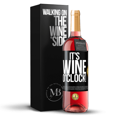 «It's wine o'clock!» ROSÉ Ausgabe