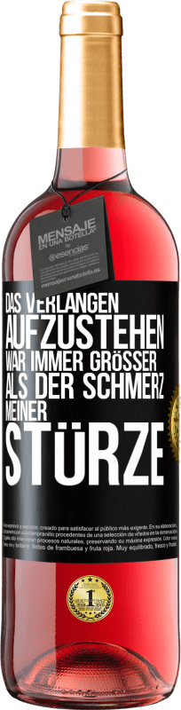 29,95 € Kostenloser Versand | Roséwein ROSÉ Ausgabe Das Verlangen aufzustehen war immer größer als der Schmerz meiner Stürze Schwarzes Etikett. Anpassbares Etikett Junger Wein Ernte 2024 Tempranillo