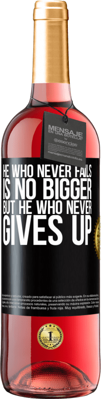 29,95 € Free Shipping | Rosé Wine ROSÉ Edition He who never fails is no bigger but he who never gives up Black Label. Customizable label Young wine Harvest 2023 Tempranillo