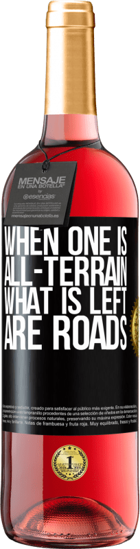 29,95 € Free Shipping | Rosé Wine ROSÉ Edition When one is all-terrain, what is left are roads Black Label. Customizable label Young wine Harvest 2023 Tempranillo