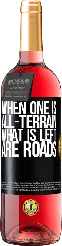 29,95 € Free Shipping | Rosé Wine ROSÉ Edition When one is all-terrain, what is left are roads Black Label. Customizable label Young wine Harvest 2024 Tempranillo