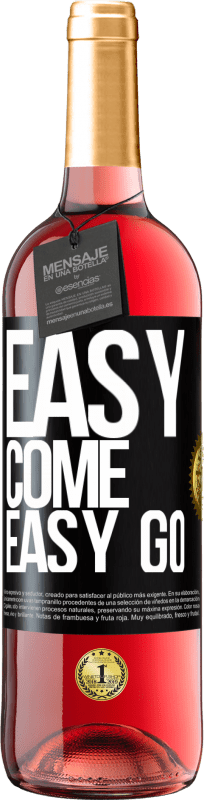 29,95 € 免费送货 | 桃红葡萄酒 ROSÉ版 Easy come, easy go 黑标. 可自定义的标签 青年酒 收成 2023 Tempranillo