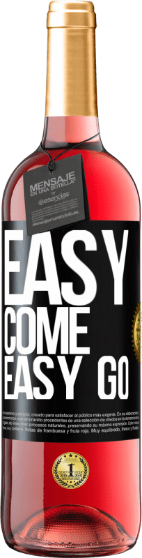 29,95 € Бесплатная доставка | Розовое вино Издание ROSÉ Easy come, easy go Черная метка. Настраиваемая этикетка Молодое вино Урожай 2025 Tempranillo