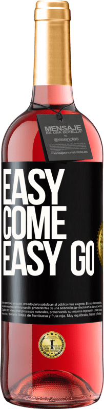 29,95 € Envío gratis | Vino Rosado Edición ROSÉ Easy come, easy go Etiqueta Negra. Etiqueta personalizable Vino joven Cosecha 2024 Tempranillo