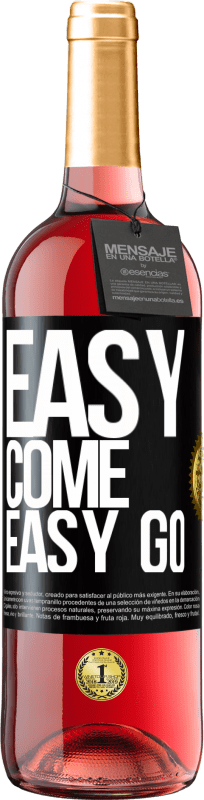 29,95 € Spedizione Gratuita | Vino rosato Edizione ROSÉ Easy come, easy go Etichetta Nera. Etichetta personalizzabile Vino giovane Raccogliere 2024 Tempranillo