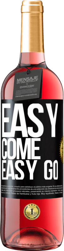 29,95 € Envio grátis | Vinho rosé Edição ROSÉ Easy come, easy go Etiqueta Preta. Etiqueta personalizável Vinho jovem Colheita 2024 Tempranillo