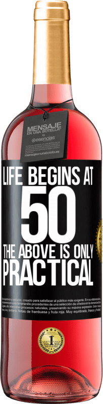29,95 € 免费送货 | 桃红葡萄酒 ROSÉ版 生命始于50岁，以上只是实用的 黑标. 可自定义的标签 青年酒 收成 2023 Tempranillo