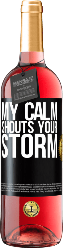 29,95 € Free Shipping | Rosé Wine ROSÉ Edition My calm shouts your storm Black Label. Customizable label Young wine Harvest 2024 Tempranillo