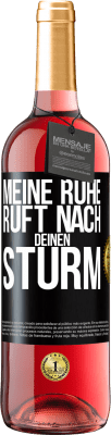 29,95 € Kostenloser Versand | Roséwein ROSÉ Ausgabe Meine Ruhe ruft nach deinen Sturm Schwarzes Etikett. Anpassbares Etikett Junger Wein Ernte 2025 Tempranillo